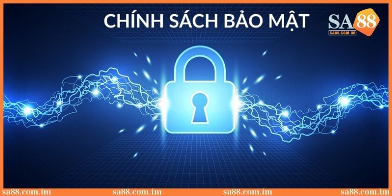 Chính sách bảo mật SA88: Cập nhật thông tin mới nhất 2025 2 Chính sách bảo mật thông tin cá nhân của khách hàng